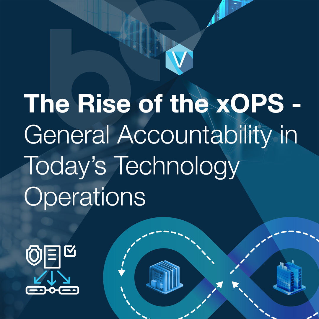 The Rise of the xOPS – General Accountability in Today’s Technology Operations